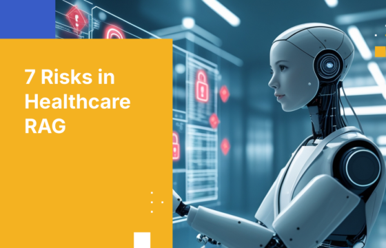 7 Risks in Healthcare RAG