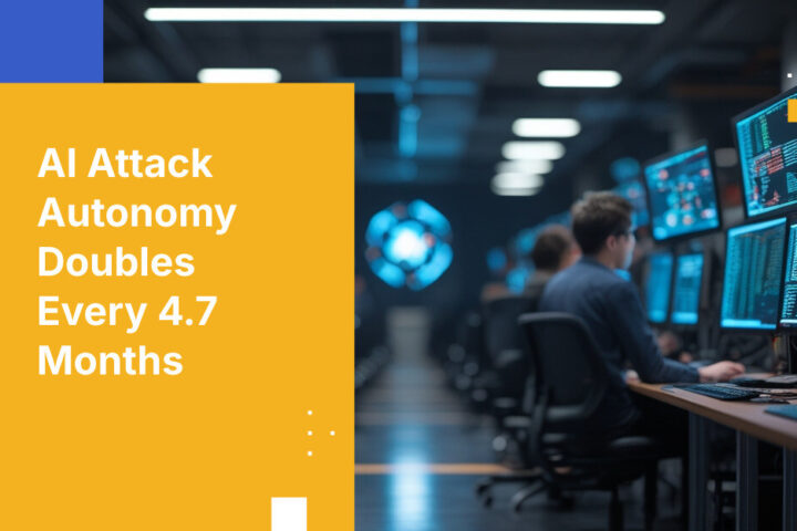 AI Attack Autonomy Doubles Every 4.7 Months