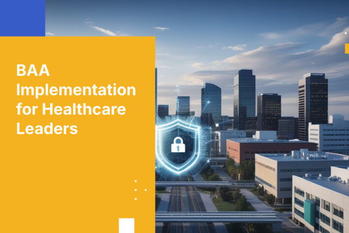 BAA Implementation for Healthcare Leaders