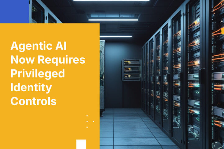 Agentic AI Now Requires Privileged Identity Controls