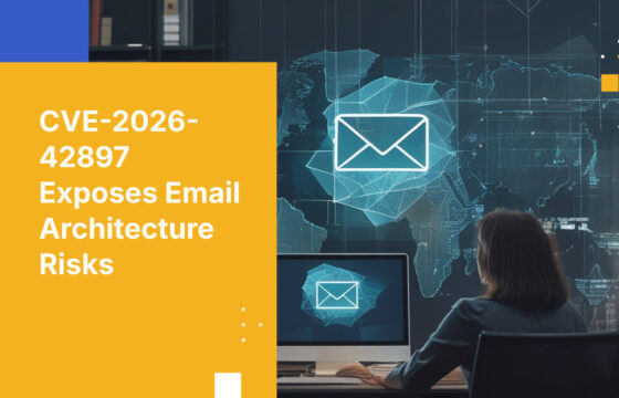 CVE-2026-42897 Exposes Email Architecture Risks