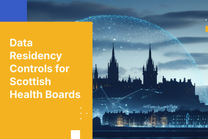 Data Residency Controls for Scottish Health Boards