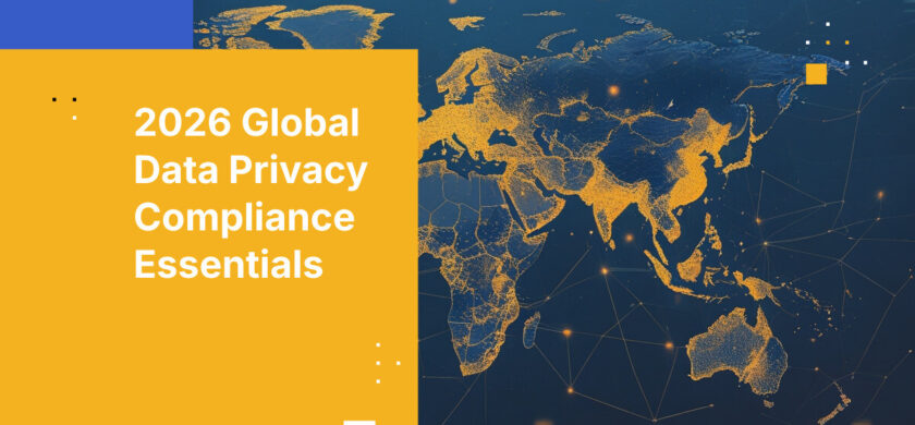 2026 Global Data Privacy Compliance Essentials