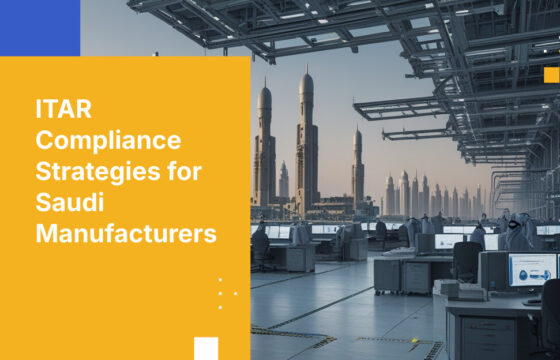 ITAR Compliance Strategies for Saudi Manufacturers
