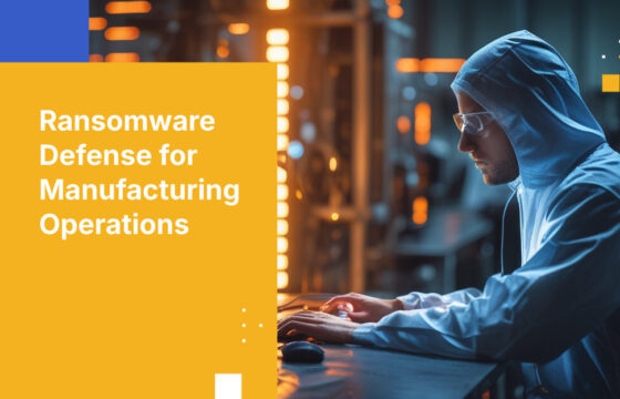 Ransomware Defense for Manufacturing Operations