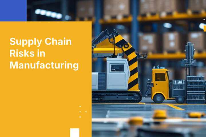 Supply Chain Risks in Manufacturing