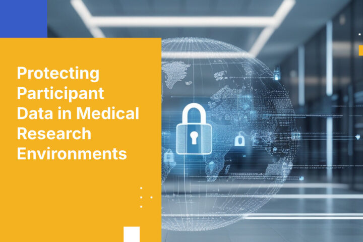 Protecting Participant Data in Medical Research Environments