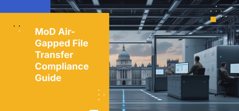 MoD Air-Gapped File Transfer Compliance Guide