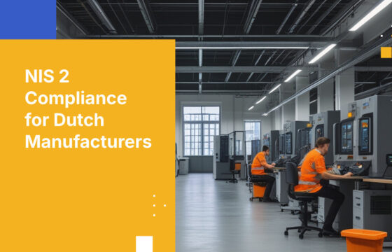 NIS 2 Compliance for Dutch Manufacturers
