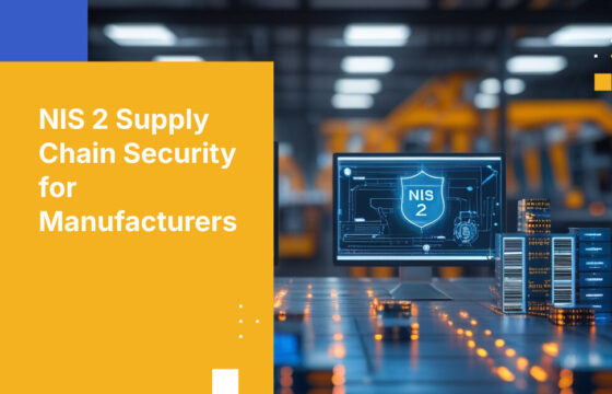 NIS 2 Supply Chain Security for Manufacturers