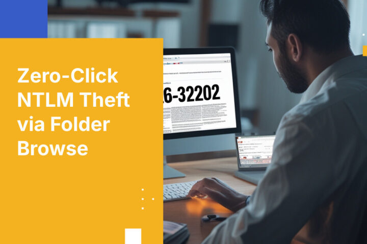 Zero-Click NTLM Theft via Folder Browse