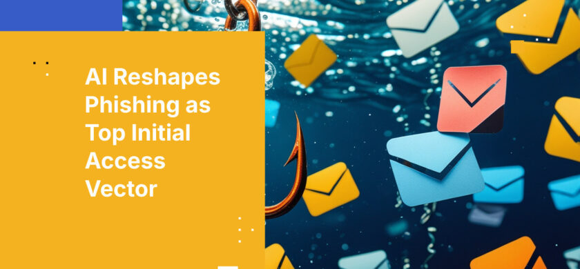 AI Reshapes Phishing as Top Initial Access Vector