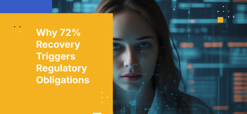 Why 72% Recovery Triggers Regulatory Obligations