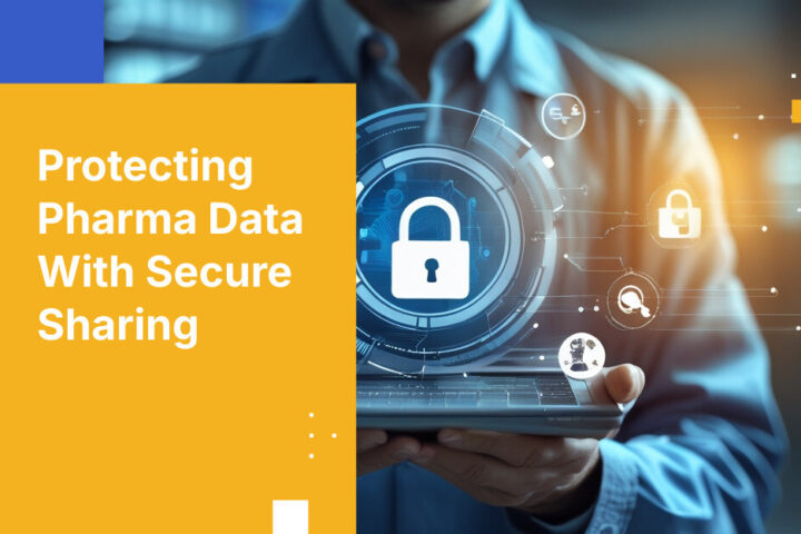 Protecting Pharma Data With Secure Sharing