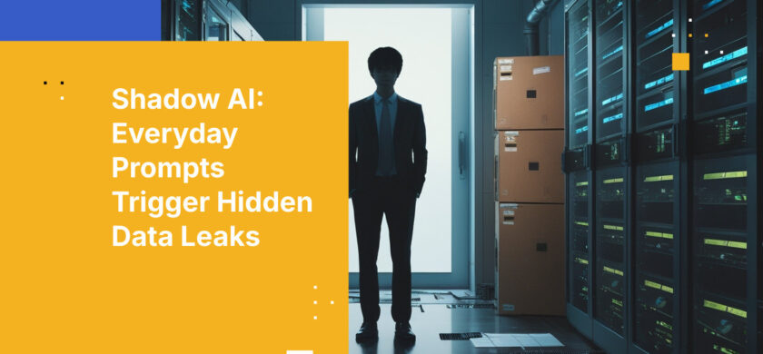 Shadow AI: Everyday Prompts Trigger Hidden Data Leaks