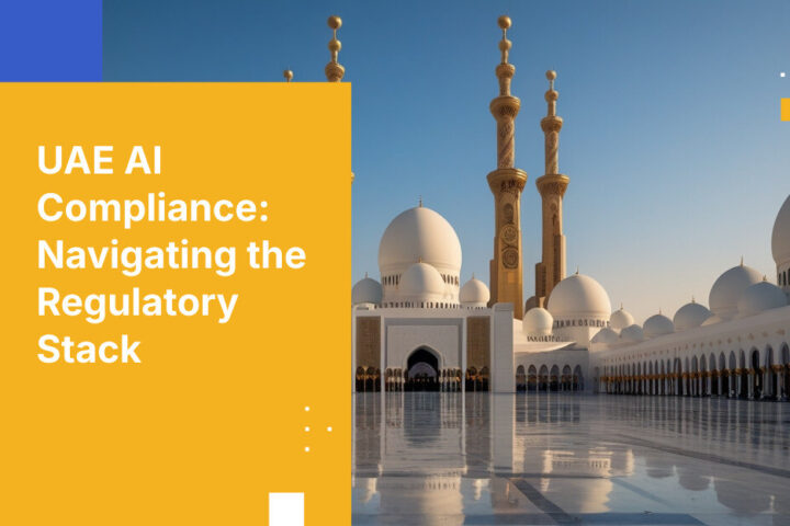 UAE AI Compliance: Navigating the Regulatory Stack