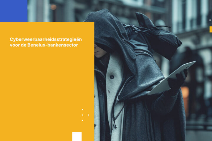 Cyberweerbaarheid in de Benelux-bankensector: Omgaan met regelgeving en veranderende dreigingen