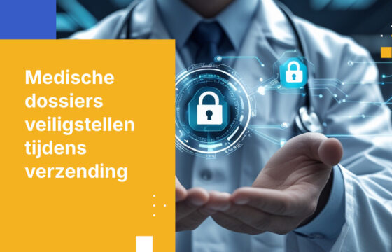 Hoe medische dossieroverdrachten tussen zorginstellingen beveiligen