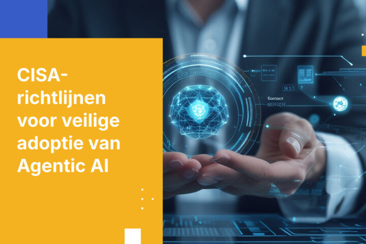 CISA trok de rode lijnen voor Agentic AI — de meesten zijn er al overheen