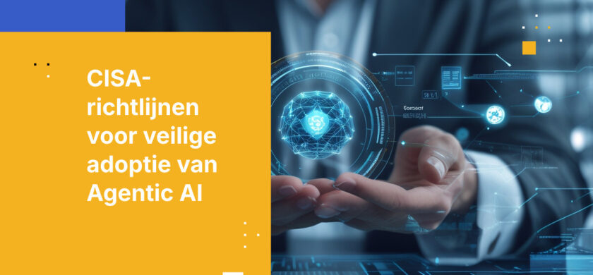 CISA trok de rode lijnen voor Agentic AI — de meesten zijn er al overheen