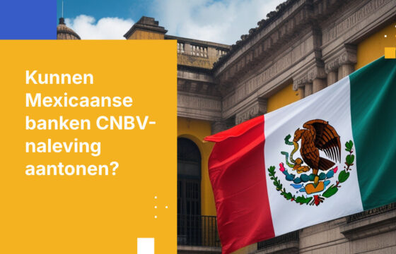 CNBV-nalevingsuitdagingen: Kan de Mexicaanse financiële sector reageren?
