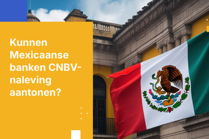CNBV-nalevingsuitdagingen: Kan de Mexicaanse financiële sector reageren?