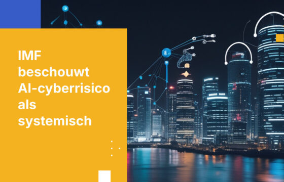 Het IMF heeft AI-cyberrisico's zojuist tot een financieel stabiliteitsprobleem gemaakt. De meeste banken zijn niet voorbereid