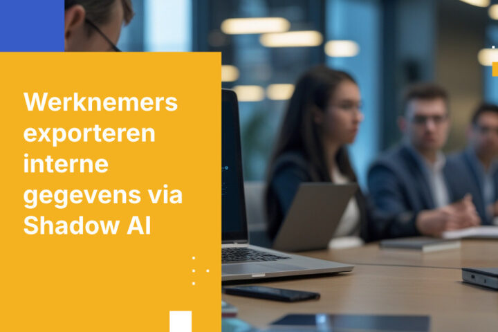 Interne gegevens zijn het meest gestolen bezit. Uw medewerkers exporteren deze vrijwillig.