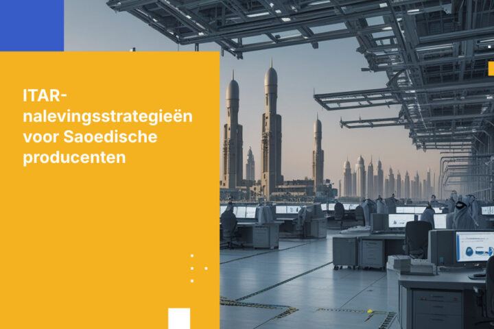 Wat Saoedische producenten moeten weten over ITAR-naleving