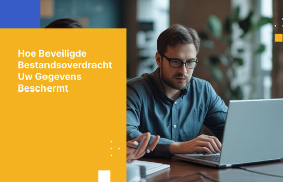 Beveiligde bestandsoverdracht: Cybersecurityprincipes, technologieën en beste practices