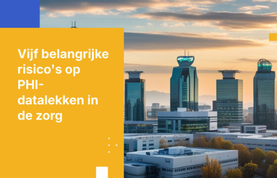5 Veelvoorkomende PHI-datalekrisico's die elke zorgorganisatie moet aanpakken