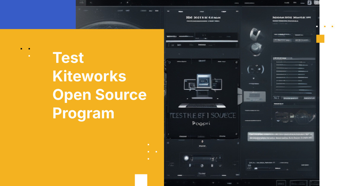 Test Kiteworks Open Source Program