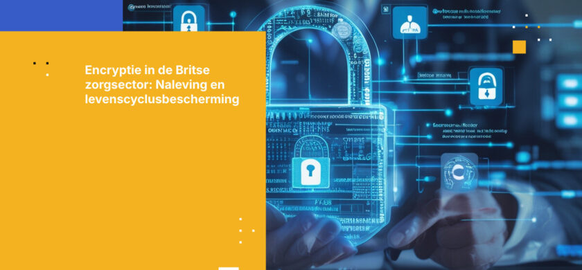 Beste practices voor encryptie van zorggegevens in het VK