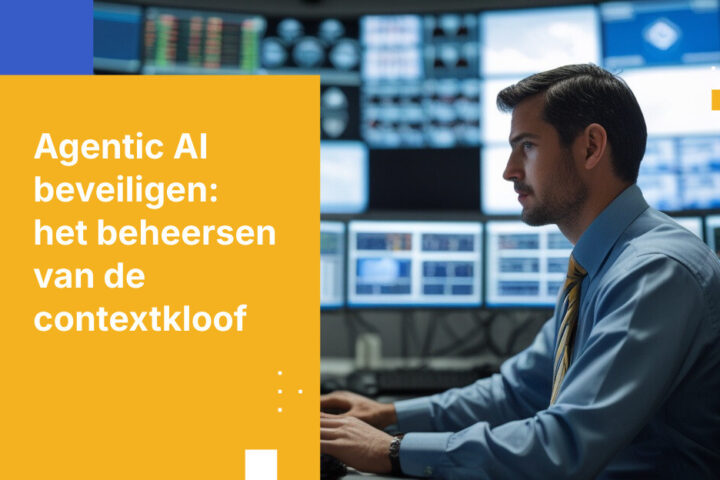 Agentic AI-beveiliging: Context is het nieuwe aanvalsoppervlak