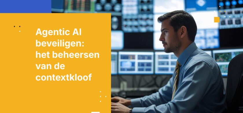 Agentic AI-beveiliging: Context is het nieuwe aanvalsoppervlak