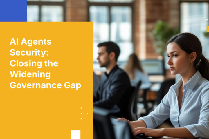 AI Agents Security: Closing the Widening Governance Gap