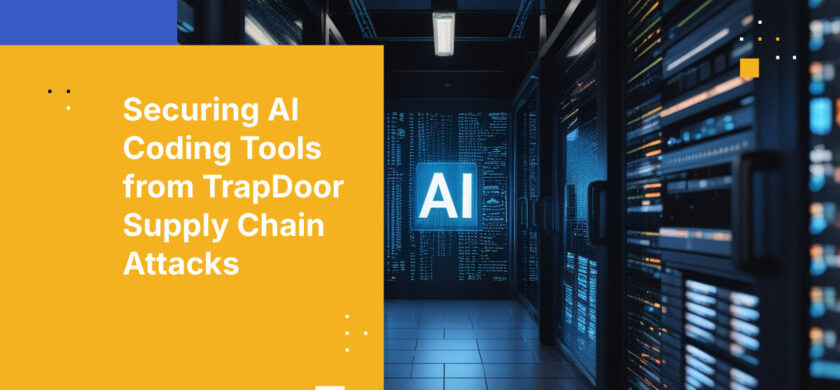 Securing AI Coding Tools from TrapDoor Supply Chain Attacks