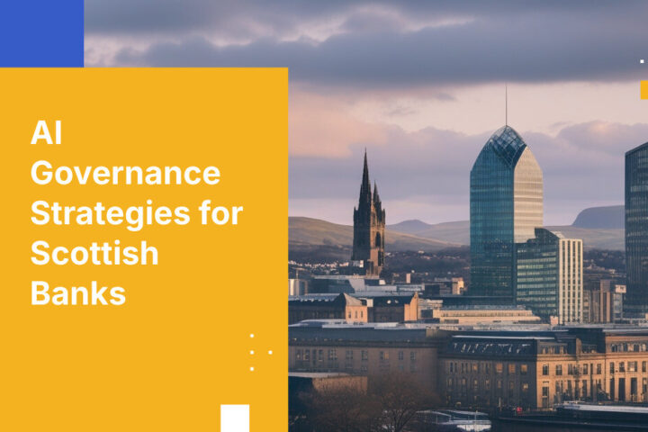 AI Governance Strategies for Scottish Banks