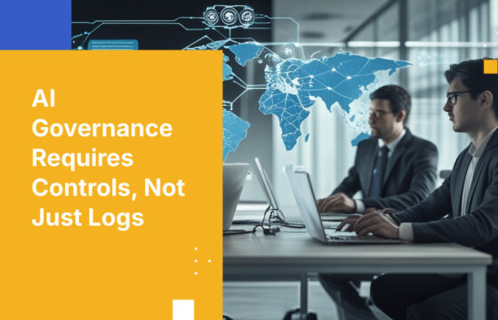 AI Governance Requires Controls, Not Just Logs