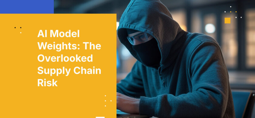 AI Model Weights: The Overlooked Supply Chain Risk
