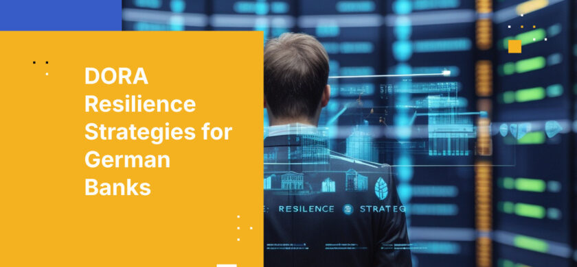 DORA Resilience Strategies for German Banks