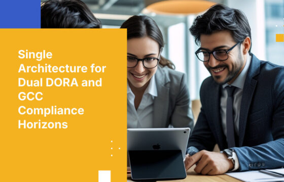 Single Architecture for Dual DORA and GCC Compliance Horizons