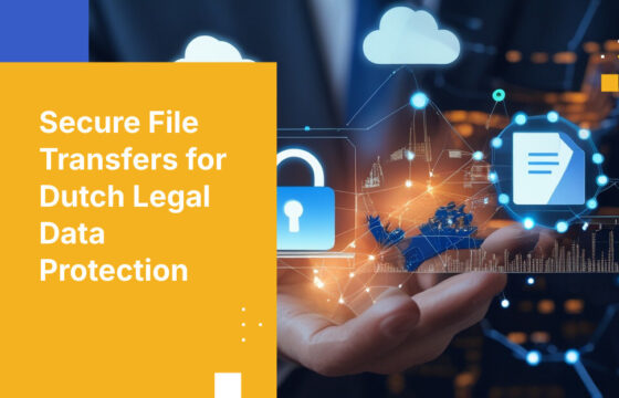 Secure File Transfers for Dutch Legal Data Protection