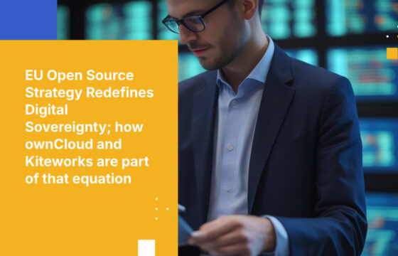 EU Open Source Strategy Redefines Digital Sovereignty; how ownCloud and Kiteworks are part of that equation