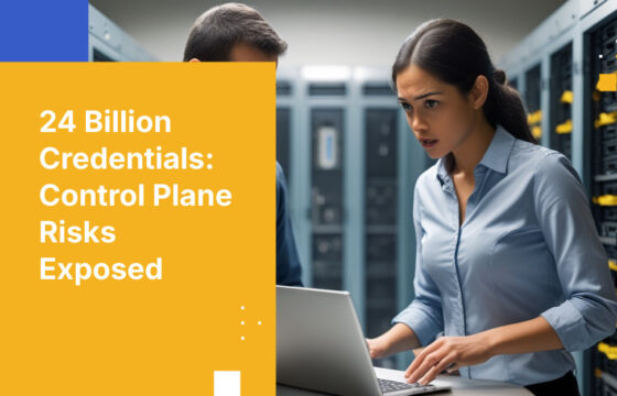 24 Billion Credentials: Control Plane Risks Exposed