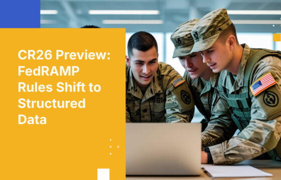 CR26 Preview: FedRAMP Rules Shift to Structured Data