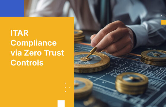 ITAR Compliance via Zero Trust Controls