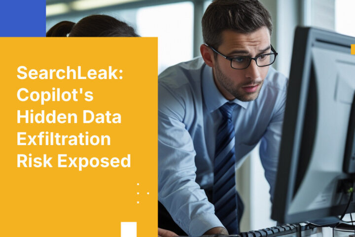 SearchLeak: Copilot's Hidden Data Exfiltration Risk Exposed