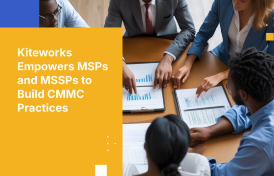 Kiteworks Empowers MSPs and MSSPs to Build CMMC Practices