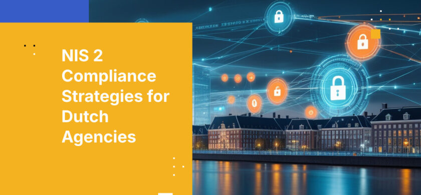 NIS 2 Compliance Strategies for Dutch Agencies